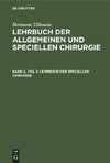 Lehrbuch der allgemeinen und speciellen Chirurgie, Band 2, Teil 2, Lehrbuch der speciellen Chirurgie