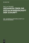 Gedanken über die Socialwissenschaft der Zukunft, Teil 1, Die menschliche Gesellschaft als realer Organismus