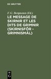 Le message de Skirnir et les dits de Grimnir (Skirnisför - Grimnismál)