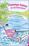 Flamingo Fabian im Gefühleland