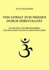 Von Gewalt zum Frieden durch Spiritualität