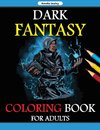 Dark Fantasy Coloring Book for Adults