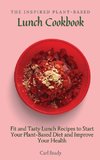 The Inspired Plant-Based Lunch Cookbook