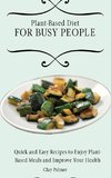 Plant-Based Diet for Busy People