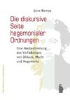 Die diskursive Seite hegemonialer Ordnungen