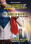 The Shades of Business