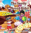 The Snotty Nosed Kids