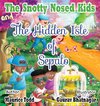 The Snotty Nosed Kids