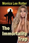 The Immortality Trap