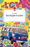 Ein Hippie in Lofer. Life is a Story - story.one