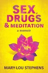 Sex, Drugs and Meditation