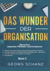 Das Wunder der Organisation - Band 3