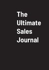 The Ultimate Sales Journal