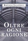 Oltre ogni ragione