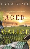 Aged for Malice (A Tuscan Vineyard Cozy Mystery-Book 7)