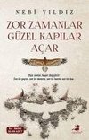 Zor Zamanlar Güzel Kapilar Acar