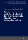 Tysk(a) - saksa - vacu - vokieciu - þýska 2020. Teil 2: Germanistische Literatur- und Kulturwissenschaft