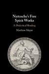 Nietzsche's Free Spirit Works