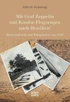 Mit Graf Zeppelin und Kondor-Flugzeugen nach Brasilien!