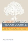 A Family Journey through Doctrine