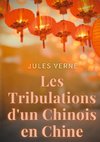 Les Tribulations d'un Chinois en Chine