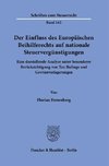 Der Einfluss des Europäischen Beihilferechts auf nationale Steuervergünstigungen.