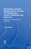 Ioppolo, G: Dramatists and their Manuscripts in the Age of S