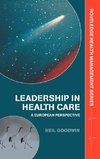 Leadership in Health Care