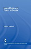 News Media and Power in Russia