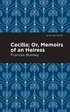 Cecilia; Or, Memoirs of an Heiress