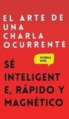 El arte de una charla ocurrente