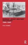 Russian/Soviet Military Psychiatry 1904-1945