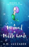 A Mermaid in Middle Grade Book 6