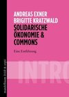 Solidarische Ökonomie & Commons