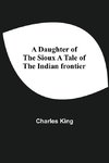 A Daughter Of The Sioux A Tale Of The Indian Frontier