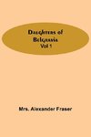 Daughters Of Belgravia; Vol 1