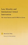 Law, Morality, and International Armed Intervention