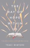 The Ray of Hope Within Us