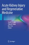 Acute Kidney Injury and Regenerative Medicine