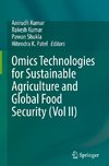 Omics Technologies for Sustainable Agriculture and Global Food Security (Vol II)