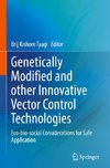 Genetically Modified and other Innovative Vector Control Technologies