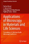 Applications of Microscopy in Materials and Life Sciences