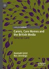 Carers, Care Homes and the British Media