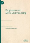 Forgiveness and Moral Understanding