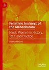 Feminine Journeys of the Mahabharata