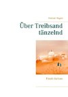 Über Treibsand tänzelnd