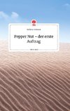 Pepper Nut - der erste Auftrag. Life is a Story - story.one