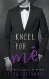 Kneel For Me