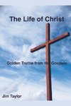 The Life of Christ