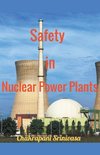 Safety in Nuclear Power Plants